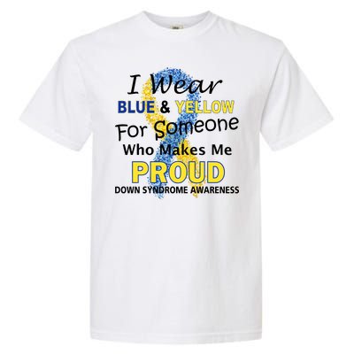 Down Syndrome Awareness Makes Me Proud Garment-Dyed Heavyweight T-Shirt