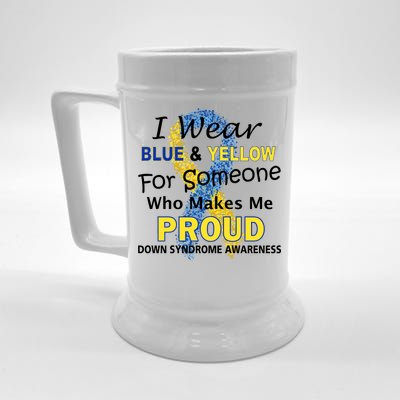 Down Syndrome Awareness Makes Me Proud Beer Stein