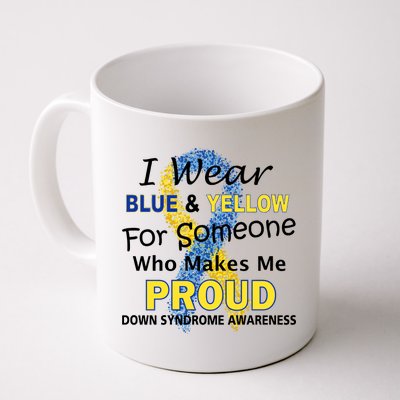 Down Syndrome Awareness Makes Me Proud Coffee Mug