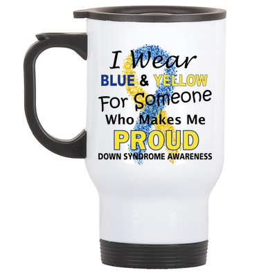 Down Syndrome Awareness Makes Me Proud Stainless Steel Travel Mug