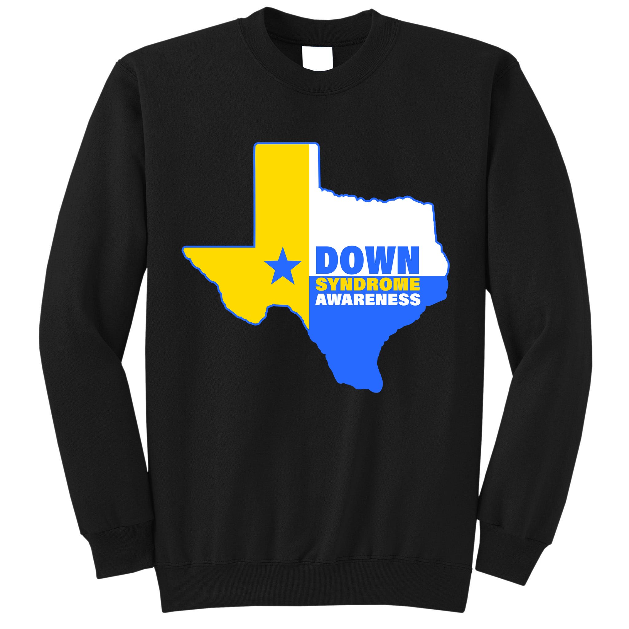 Down Syndrome Awareness Texas State Tall Sweatshirt