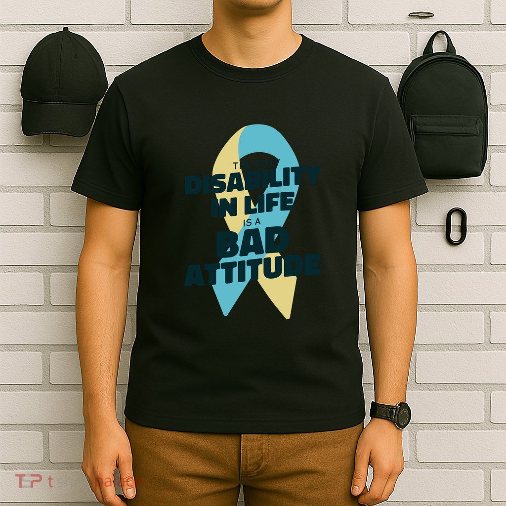 Down Syndrome Bad Attitude T-Shirt