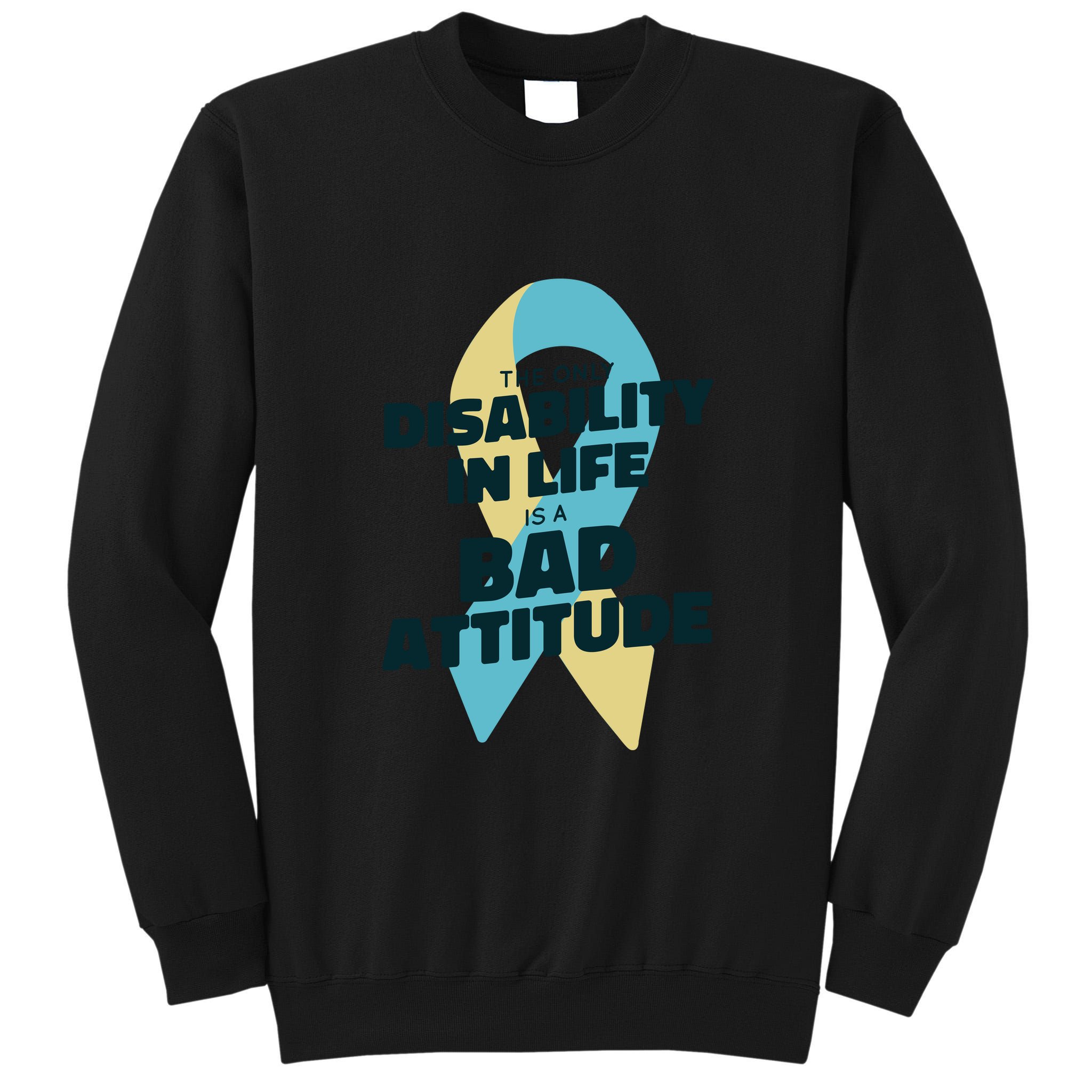 Down Syndrome Bad Attitude Tall Sweatshirt