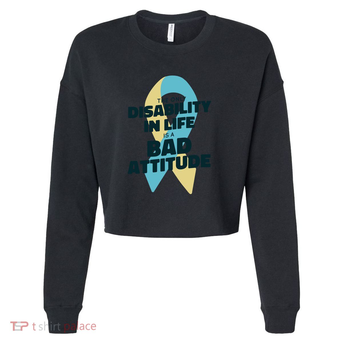 Down Syndrome Bad Attitude Cropped Pullover Crew
