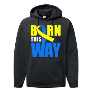 Down Syndrome Born This Way Ribbon Performance Fleece Hoodie