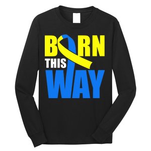 Down Syndrome Born This Way Ribbon Long Sleeve Shirt