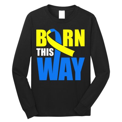 Down Syndrome Born This Way Ribbon Long Sleeve Shirt
