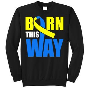 Down Syndrome Born This Way Ribbon Sweatshirt