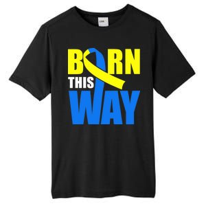 Down Syndrome Born This Way Ribbon Tall Fusion ChromaSoft Performance T-Shirt