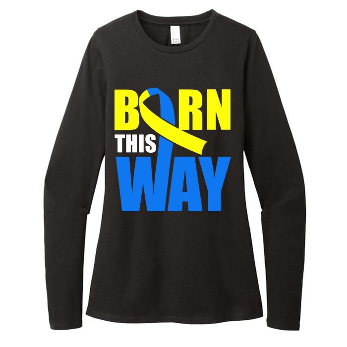 Down Syndrome Born This Way Ribbon Womens CVC Long Sleeve Shirt