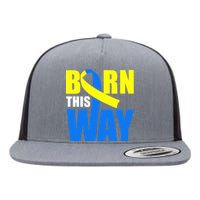 Down Syndrome Born This Way Ribbon Flat Bill Trucker Hat