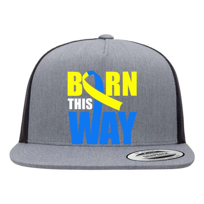 Down Syndrome Born This Way Ribbon Flat Bill Trucker Hat