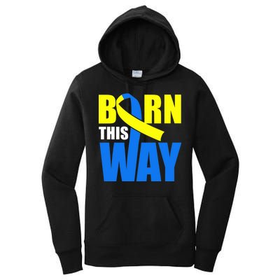 Down Syndrome Born This Way Ribbon Women's Pullover Hoodie