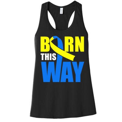 Down Syndrome Born This Way Ribbon Women's Racerback Tank