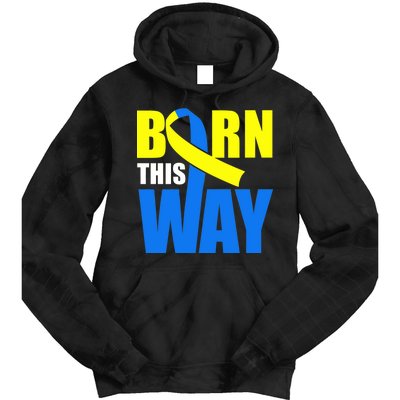 Down Syndrome Born This Way Ribbon Tie Dye Hoodie