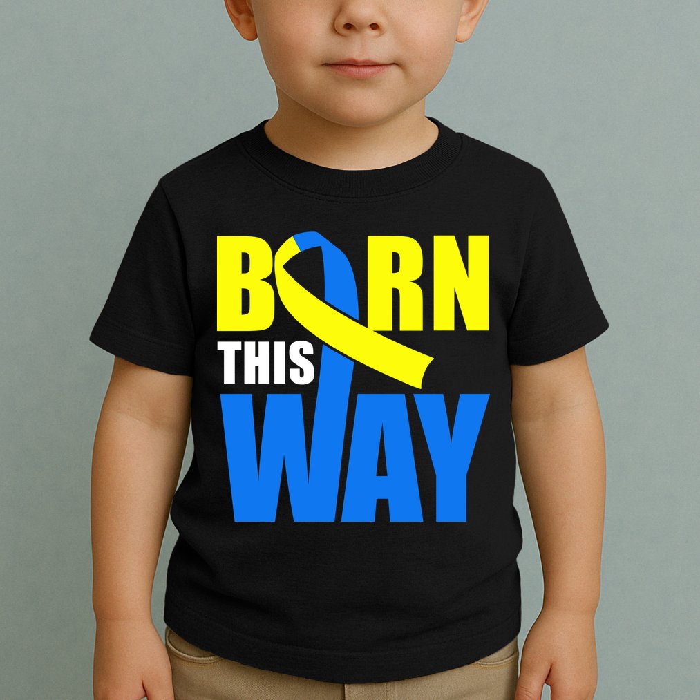 Down Syndrome Born This Way Ribbon Toddler T-Shirt