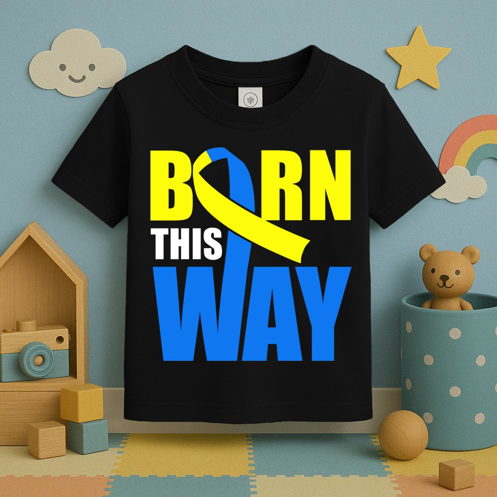 Down Syndrome Born This Way Ribbon Toddler T-Shirt