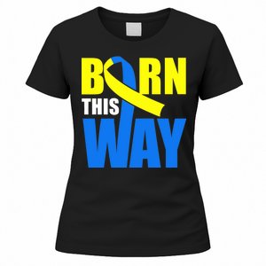 Down Syndrome Born This Way Ribbon Women's T-Shirt