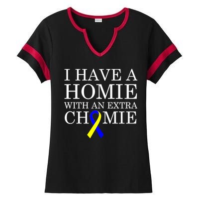 Down Syndrome Homie With An Extra Chomie Ladies Halftime Notch Neck Tee