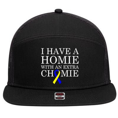 Down Syndrome Homie With An Extra Chomie 7 Panel Mesh Trucker Snapback Hat