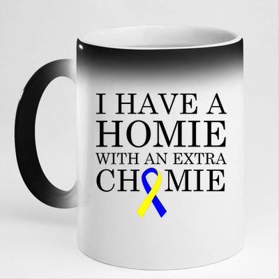 Down Syndrome Homie With An Extra Chomie 11oz Black Color Changing Mug