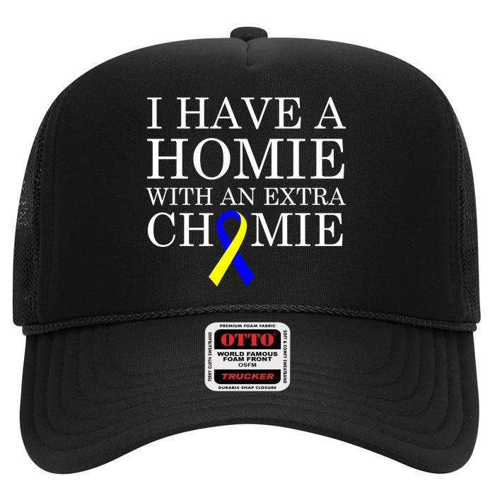 Down Syndrome Homie With An Extra Chomie High Crown Mesh Back Trucker Hat