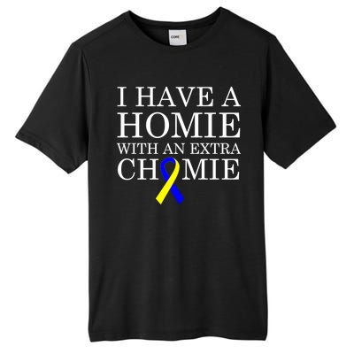 Down Syndrome Homie With An Extra Chomie Tall Fusion ChromaSoft Performance T-Shirt