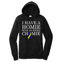 Down Syndrome Homie With An Extra Chomie Women's Pullover Hoodie