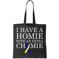 Down Syndrome Homie With An Extra Chomie Tote Bag