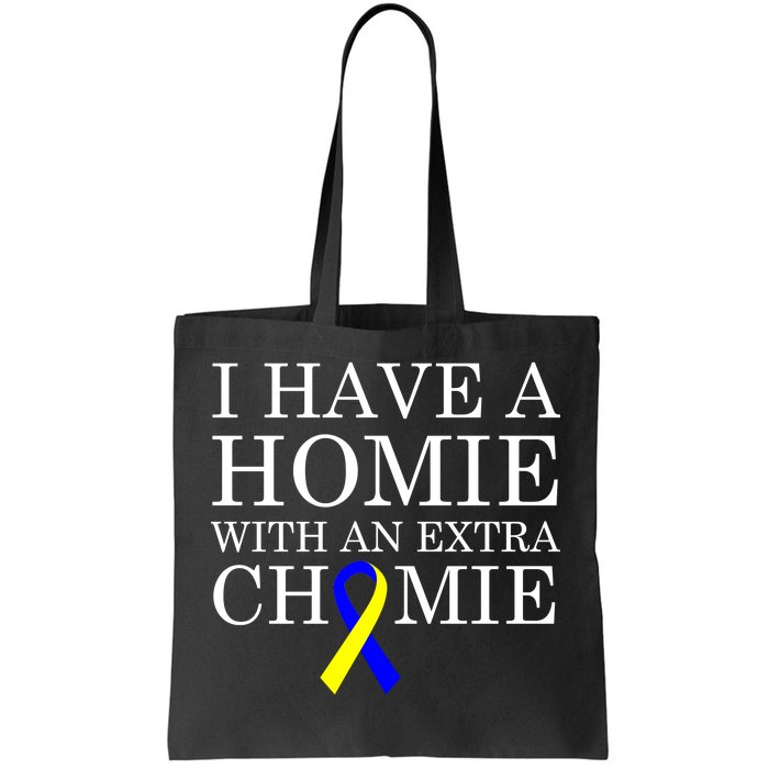 Down Syndrome Homie With An Extra Chomie Tote Bag