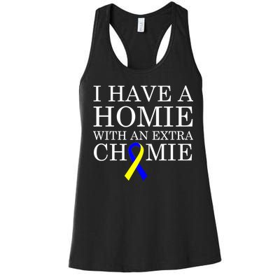 Down Syndrome Homie With An Extra Chomie Women's Racerback Tank