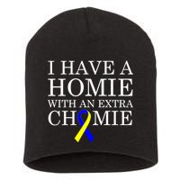 Down Syndrome Homie With An Extra Chomie Short Acrylic Beanie