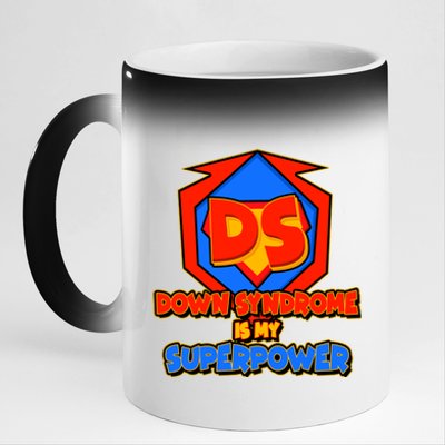 Down Syndrome Is My Superpower Awareness 11oz Black Color Changing Mug