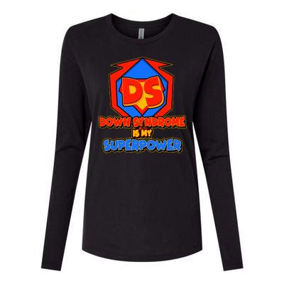 Down Syndrome Is My Superpower Awareness Womens Cotton Relaxed Long Sleeve T-Shirt