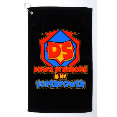 Down Syndrome Is My Superpower Awareness Platinum Collection Golf Towel