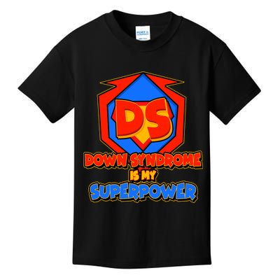 Down Syndrome Is My Superpower Awareness Kids T-Shirt