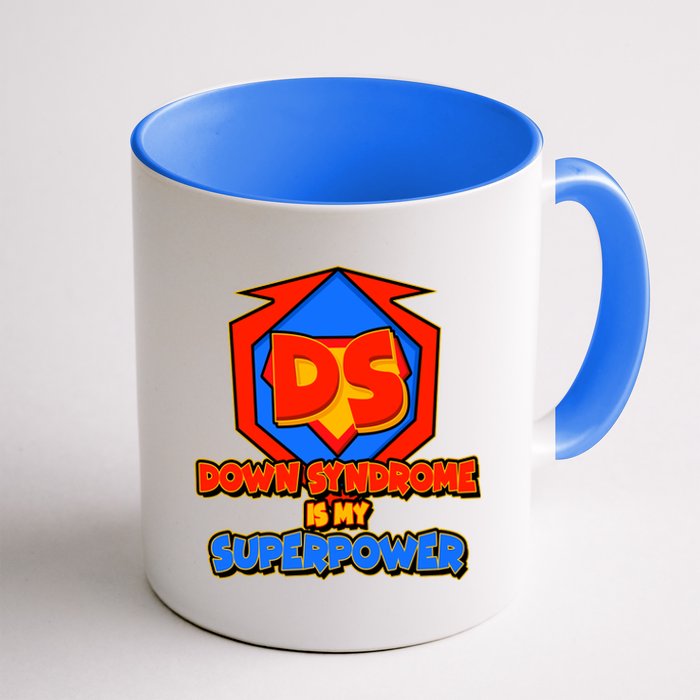 Down Syndrome Is My Superpower Awareness Coffee Mug