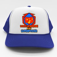 Down Syndrome Is My Superpower Awareness Trucker Hat