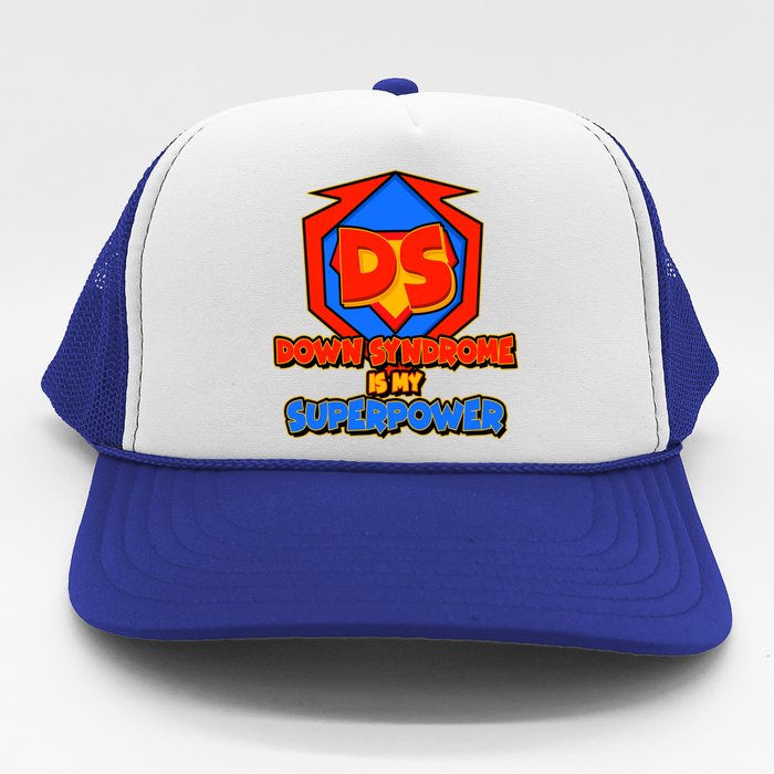 Down Syndrome Is My Superpower Awareness Trucker Hat