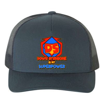 Down Syndrome Is My Superpower Awareness Yupoong Adult 5-Panel Trucker Hat