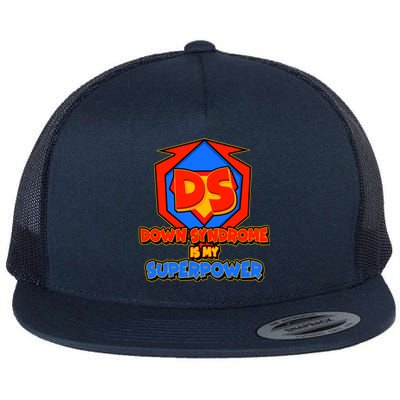 Down Syndrome Is My Superpower Awareness Flat Bill Trucker Hat