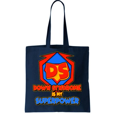 Down Syndrome Is My Superpower Awareness Tote Bag