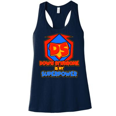 Down Syndrome Is My Superpower Awareness Women's Racerback Tank