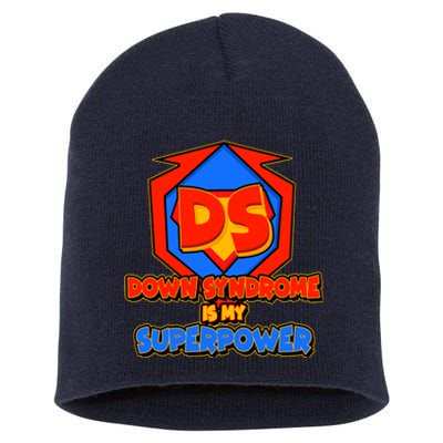 Down Syndrome Is My Superpower Awareness Short Acrylic Beanie