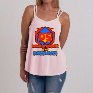 Down Syndrome Is My Superpower Awareness Women's Strappy Tank