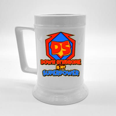 Down Syndrome Is My Superpower Awareness Beer Stein