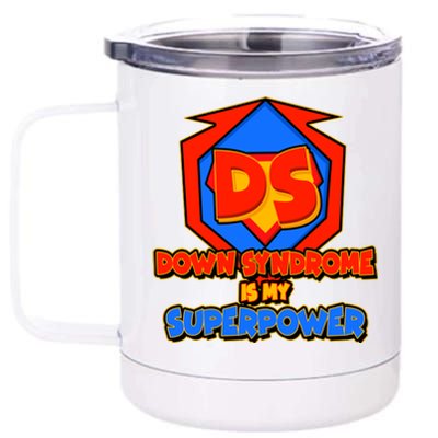 Down Syndrome Is My Superpower Awareness 12 oz Stainless Steel Tumbler Cup