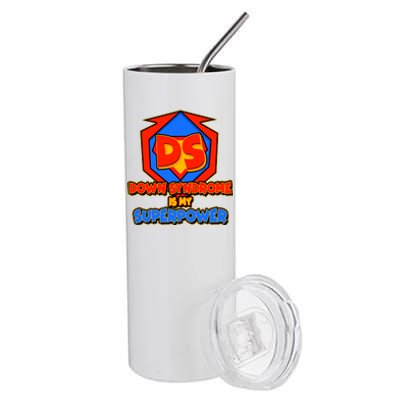 Down Syndrome Is My Superpower Awareness Stainless Steel Tumbler