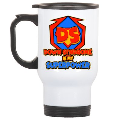 Down Syndrome Is My Superpower Awareness Stainless Steel Travel Mug