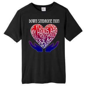 Down Syndrome Mom Tall Fusion ChromaSoft Performance T-Shirt